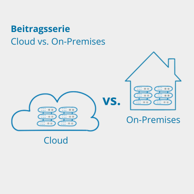 Cloud vs. On-Premises